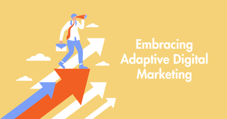 Embracing Adaptive Digital Marketing